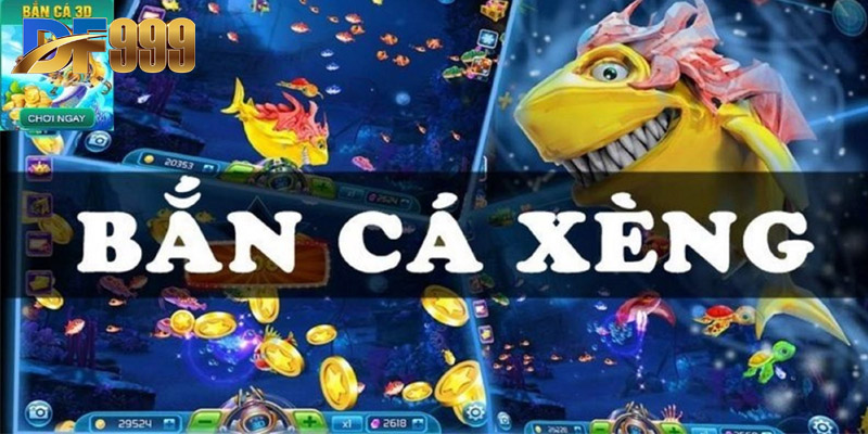 bắn cá xèng